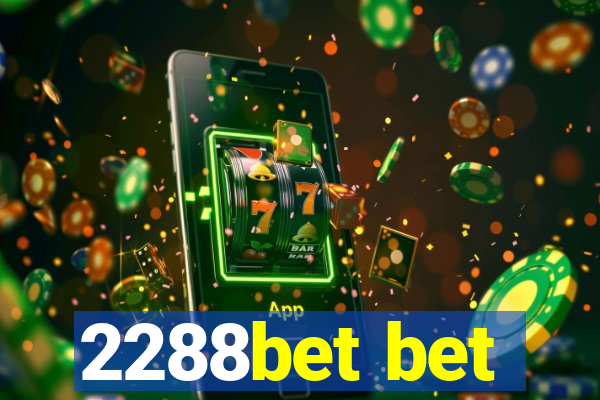 2288bet bet